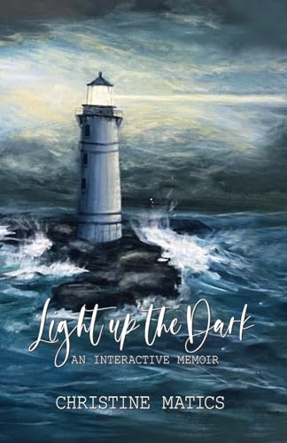 Light Up the Dark: An Interactive Memoir