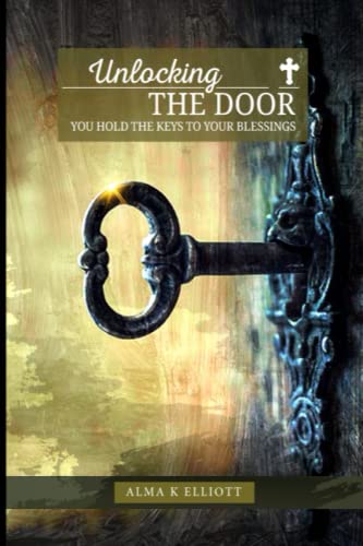 Unlocking the Door: You Hold the Keys to Your Blessings