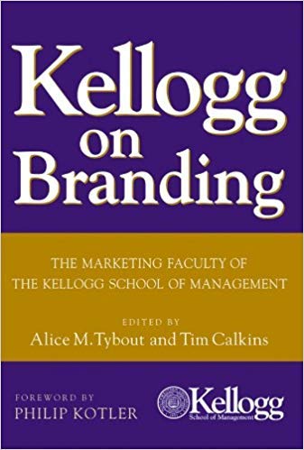 [0471690163] [ 9780471690160] Kellogg on Branding: The Marketing Faculty of The Kellogg School of Management 1st Edition-Hardcover