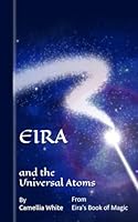 Eira and the Universal Atoms B0BZF71M62 Book Cover