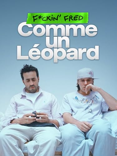 F*ckin' Fred - Comme un léopard