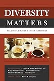 Diversity Matters: Race, Ethnicity, and the Future of Christian Higher Education