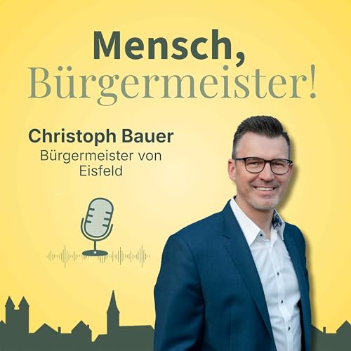 Anpacken statt Parteipolitik - Christoph Bauer, B&uuml;rgermeister von Eisfeld copertina