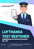  Lufthansa Test bestehen: Vorbereitung mit Online-Testtrainer inkl. App I + 5.000 Aufgaben mit Lösungen, Erfahrungsberichte, Austausch in Community uvm!