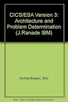 Cics/Esa Version 3: Architecture and Problem Determination (J Ranade Ibm Series) 0070027447 Book Cover