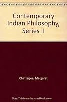 Contemporary Indian philosophy, series II (Muirhead library of philosophy) 039100347X Book Cover