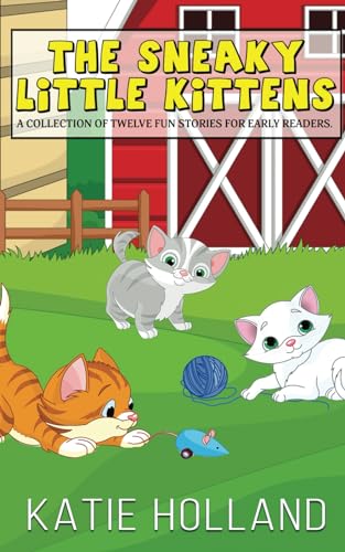 The Sneaky Little Kittens