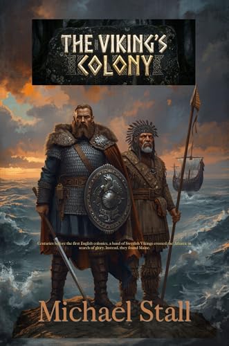 The Viking’s Colony: Centuries before...