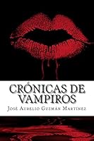 Crónicas de Vampiros: El lado obscuro del amor 1516908481 Book Cover
