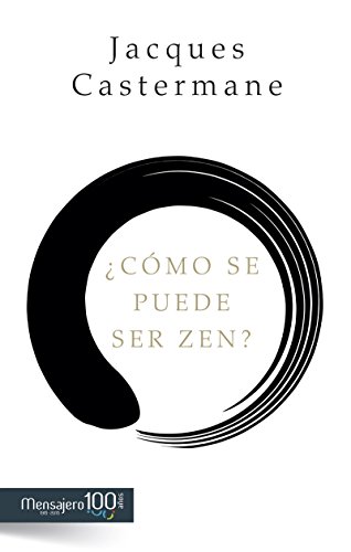¿Cómo se puede ser zen? (Yoga, Zen)