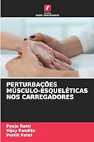 Perturbações Músculo-Esqueléticas Nos Carregadores 6209306411 Book Cover