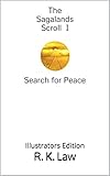  The Sagalands Scroll I   Search for Peace: Illustrators Edition (English Edition)