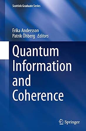 Quantum Information and Coherence Softcover reprint of the original 1st ed. 2014 Edition-Wow! eBook