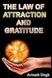 THE LAW OF ATTRACTION AND GRATITUDE