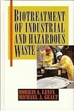 Biotreatment of Industrial and Hazardous Wastes
