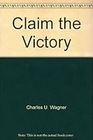 Claim the Victory B001984KD0 Book Cover