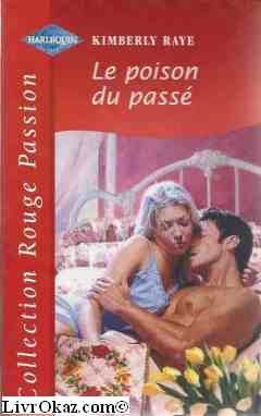 Le poison du passé (Collection Rouge passion)