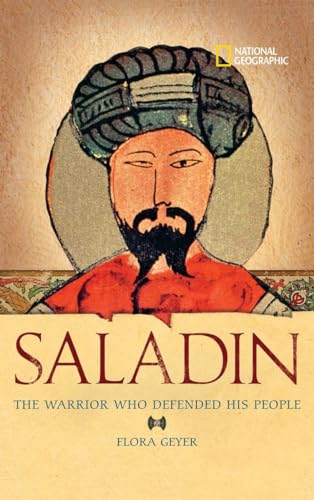 Saladin: The Warrior Who Defended His People