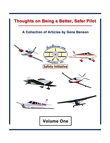 Télécharger Thoughts on Being a Better, Safer Pilot - Vol. 1: A Collection of Articles by Gene Benson (Aviation Livre eBook France