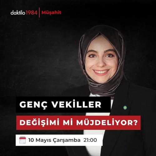 Gen&ccedil; vekiller değişimi mi m&uuml;jdeliyor? | M&uuml;şahit #24