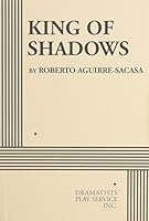 King of Shadows - Acting Edition 0822223562 Book Cover