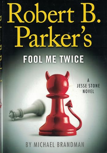 Cover of Robert B. Parker's Fool Me Twice (A Jesse Stone Novel)
