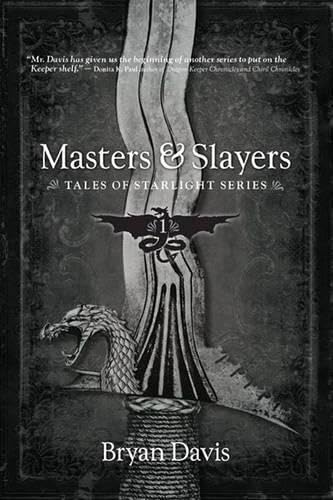 Masters & Slayers (Tales of Starlight, Book 1)
