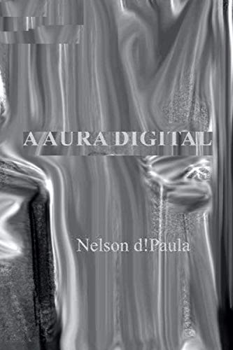 A AURA DIGITAL (Portuguese Edition)