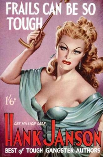 Frails Can Be So Tough: Volume 8 (Hank Janson)