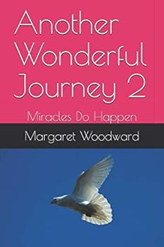 Paperback Another Wonderful Journey 2: Miracles Do Happen Book