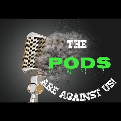 The Pods Are Against Us cover art
