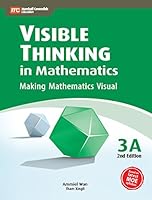 Visible Thinking in Mathematics, 3A 9810196857 Book Cover