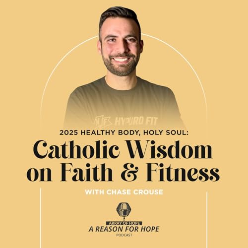 Healthy Body, Holy Soul: Catholic Wisdom on Faith & Fitness cover art