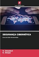 SEGURANÇA CIBERNÉTICA: Curso de Valor Acrescentado (Portuguese Edition) 620878302X Book Cover