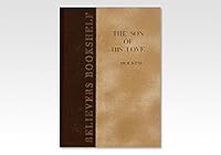 The Son Of His Love: Papers on the Eternal Sonship B000S2E8GW Book Cover