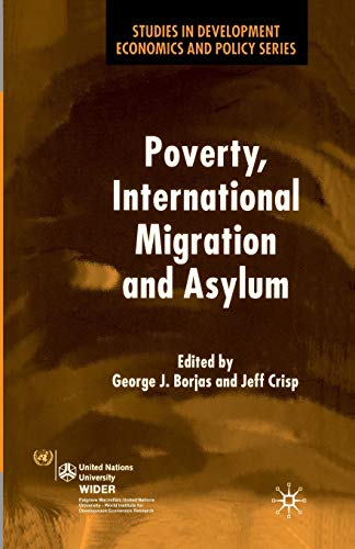 Poverty, International Migration and Asylum (Studies in Development Economics and Policy)