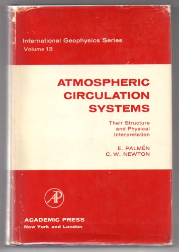 Atmosphere Circulation Systems: Their Structure and Physical Interpretation (International Geophysics) view 2