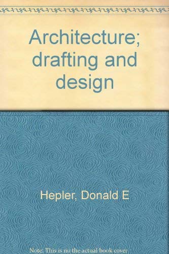 Architecture; drafting and design 0070282900 Book Cover