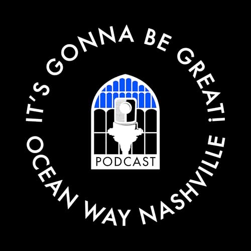『Ocean Way Nashville's It's Gonna Be Great Podcast』のカバーアート