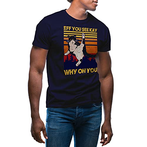 Photo de GR8Shop Vintage Eff You See Kay Why Oh You Cat T-Shirt Bleu Marine pour Homme Size M