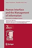  Human Interface and the Management of Information. Information in Intelligent Systems: Thematic Area, HIMI 2019, Held as Part of the 21st HCI ... Applications, incl. Internet/Web, and HCI)