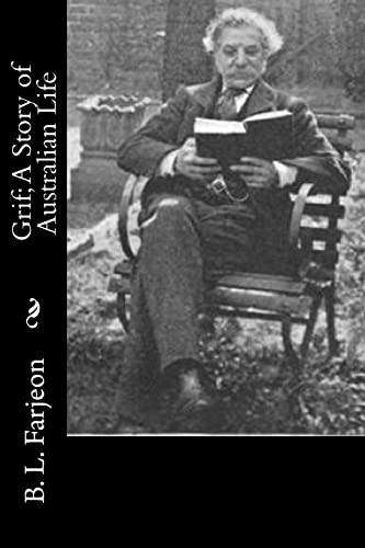 Grif; A Story of Australian Life 1514709554 Book Cover