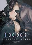 【同人誌】DOG -My dearest puppy- (Blend)