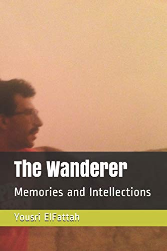 The Wanderer: Memories and Intellections