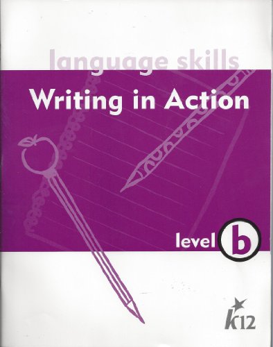 Language Skills - Writing in Action Level b -K12