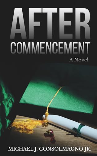 After Commencement: A Novel