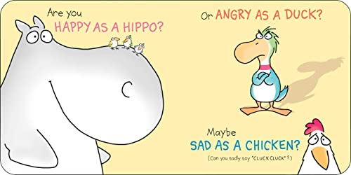 Happy Hippo, Angry Duck: A Book of Moods