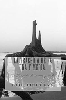 Paperback La Tragedia de la una y media.: La Tragedia de la una y media [Spanish] Book