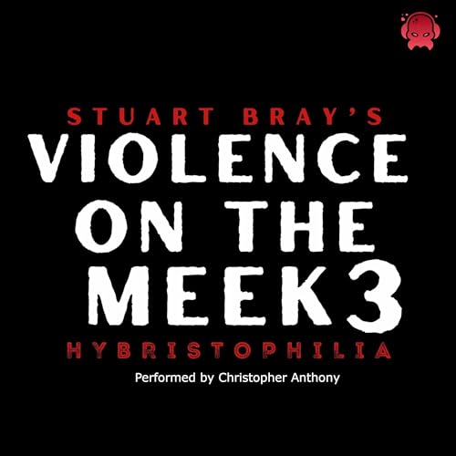 Violence on the Meek 3 by Stuart Bray episode artwork