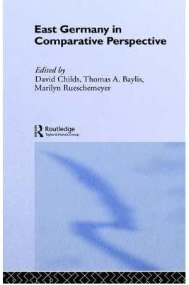 { [ EAST GERMANY IN COMPARATIVE PERSPECTIVE ] } By Childs, David (Author) Apr-06-1989 [ Hardcover ]